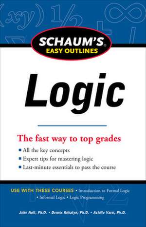 Schaum's Easy Outline of Logic, Revised Edition de John Nolt