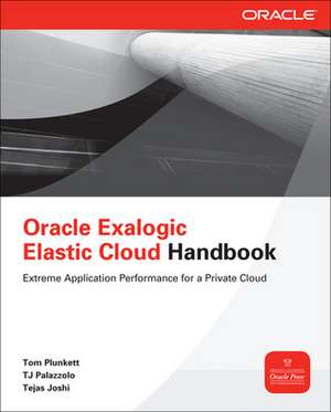 Oracle Exalogic Elastic Cloud Handbook de Tom Plunkett