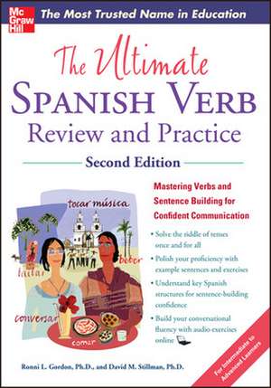 The Ultimate Spanish Verb Review and Practice, Second Edition de Ronni Gordon