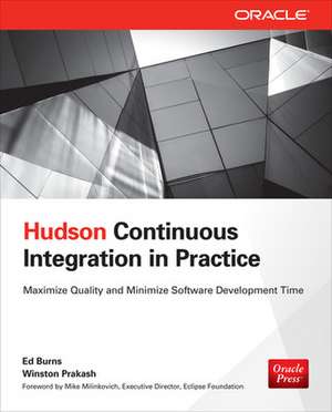 Hudson Continuous Integration in Practice de Ed Burns