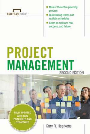 Project Management, Second Edition (Briefcase Books Series) de Gary Heerkens