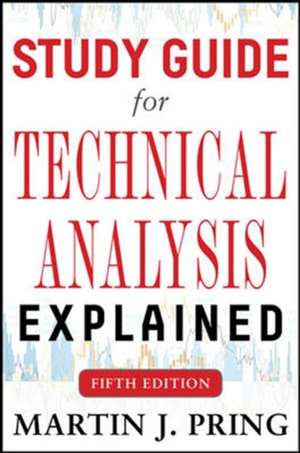 Study Guide for Technical Analysis Explained Fifth Edition de Martin Pring