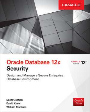 Oracle Database 12c Security de Scott Gaetjen