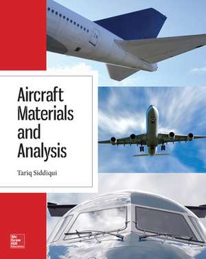 Aircraft Materials and Analysis de Tariq Siddiqui