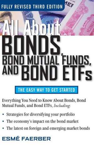 All about Bonds Bond Mutual Funds and Bond ETFs de FAERBER