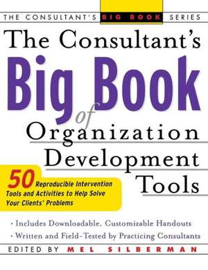 The Consultant's Big Book of Organization Development Tools de Edward Ed Silberman