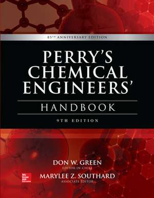 Perry's Chemical Engineers' Handbook, 9th Edition de Don Green