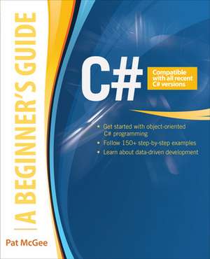 C#: A Beginner's Guide de Pat McGee