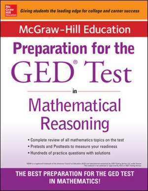 McGraw-Hill Education Strategies for the GED Test in Mathematical Reasoning de N/A McGraw Hill