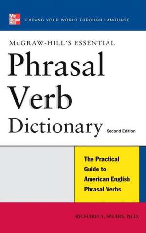 Essential Phrasal Verb Dictionary de Richard A. Spears