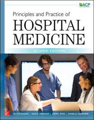 Principles and Practice of Hospital Medicine, Second Edition de Sylvia Mckean