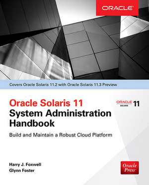 Oracle Solaris 11.2 System Administration Handbook (Oracle Press) de Harry Foxwell