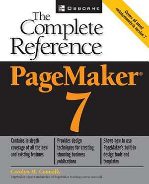 PageMaker(R) 7: The Complete Reference de Carolyn M. Connally