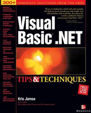 Visual Basic .Net Tips and Techniques de Kris Jamsa