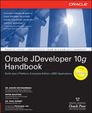 Oracle JDeveloper 10g Handbook de Avrom Roy-Faderman