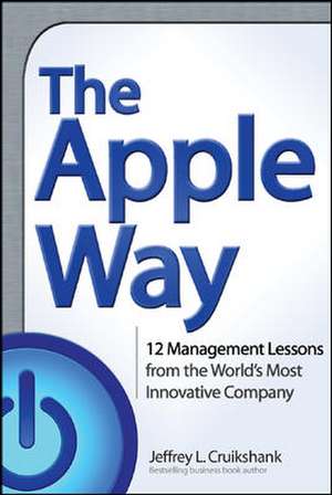 The Apple Way de Jeffrey Cruikshank