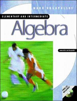 Elementary and Intermediate Algebra with SMART CD-ROM and OLC card (mandatory package) de Mark Dugopolski