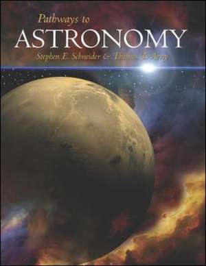 Pathways to Astronomy with Starry Nights Pro CD-ROM (v.3.1) de Steven Schneider