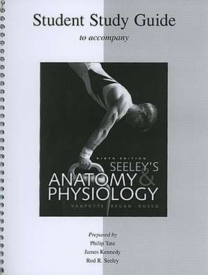 Anatomy & Physiology: Student Study Guide de Cinnamon Vanputte