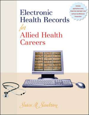 Electronic Health Records for Allied Health Careers de Susan M. Sanderson