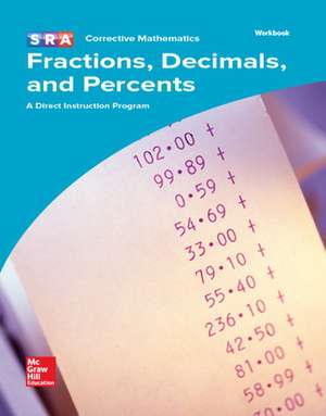 Corrective Mathematics Fractions, Decimals, and Percents, Workbook de N/A McGraw Hill