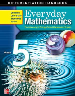 Everyday Mathematics, Grade 5, Differentiation Handbook de Max Bell