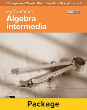 College and Career Readiness Skills Practice Workbook: Intermediate Algebra Spanish Edition, 10-Pack