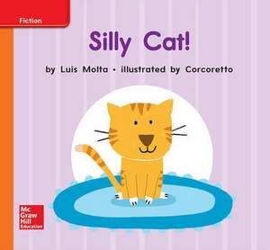 World of Wonders Reader # 9 Silly Cat! de McGraw Hill