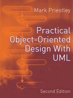 Practical Object-Oriented Design Using UML de Mark Priestley