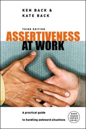 Assertiveness At Work de Ken Back