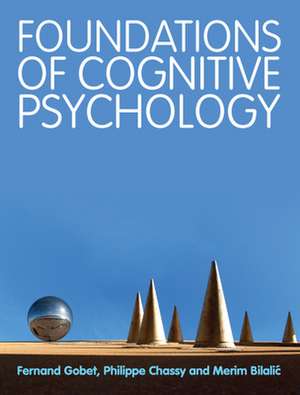 Foundations of Cognitive Psychology de Fernand Gobet