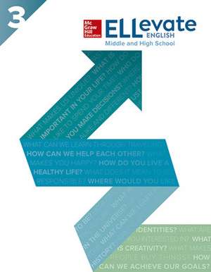 ELLevate English: Middle and High School Student Book Level 3 de Mcgraw-Hill Edu