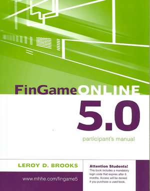 FinGame 5.0 Participant's Manual with Registration Code de Leroy Brooks