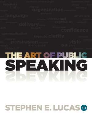 Looseleaf for the Art of Public Speaking de Stephen Lucas