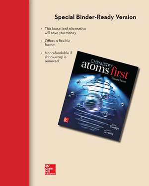 Loose Leaf Version for Chemistry: Atoms First de Julia Burdge