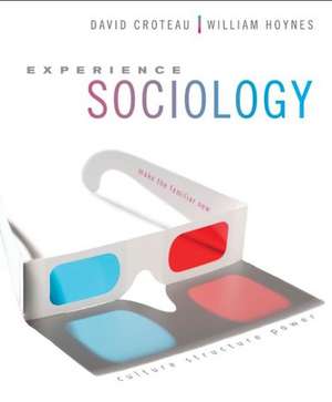 Looseleaf for Experience Sociology: An Introduction de David Croteau