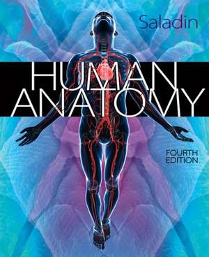 Human Anatomy with Connect Plus Access Card de Kenneth Saladin