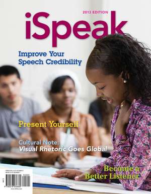 iSpeak: Public Speaking for Contemporary Life de Paul Nelson