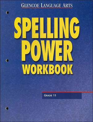 Spelling Power, Grade 11 de McGraw-Hill