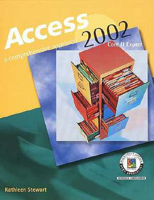 Access 2002: A Comprehensive Approach