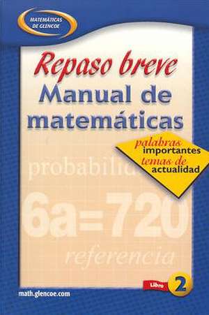 Repaso Breve Manual de Matematicas, Libro 2: Course 3 de McGraw-Hill Education