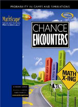 Mathscape: Seeing and Thinking Mathematically, Course 2, Chance Encounters, Student Guide de McGraw-Hill
