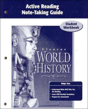 Glencoe World History, Active Reading Note-Taking Guide: Student Workbook de Douglas Fisher