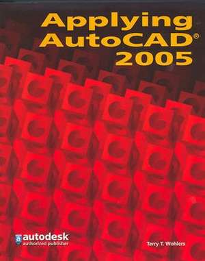 Applying AutoCAD 2005: Student Workbook