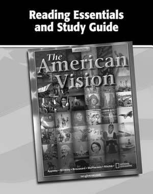 The American Vision, Reading Essentials and Study Guide, Workbook de McGraw-Hill