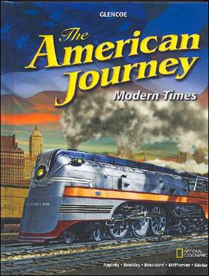 The American Journey: Modern Times, Student Edition de McGraw-Hill Education