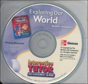 Exploring Our World: Western Hemisphere, Europe, and Russia, Interactive Tutor Self-Assessment CD-ROM de McGraw-Hill Education