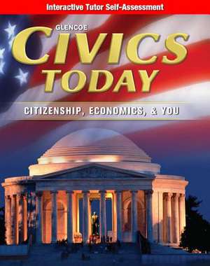 Civics Today: Citizenship, Economics, & You, Interactive Tutor Self-Assessment de McGraw-Hill Education