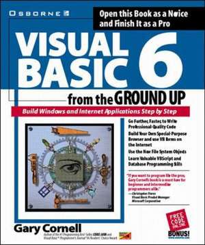 Visual Basic 6 from the Ground Up de Gary Cornell