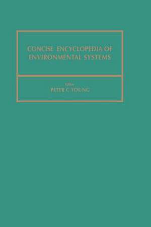 Concise Encyclopedia of Environmental Systems de P.C. Young